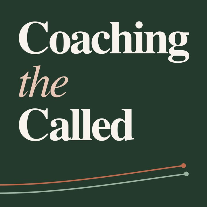 Coaching the Called podcast cover